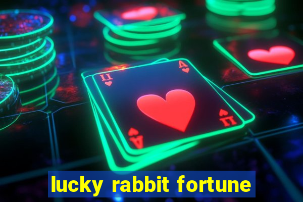 lucky rabbit fortune